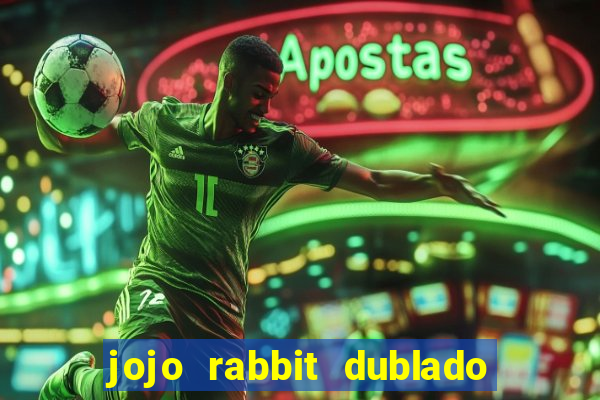 jojo rabbit dublado google drive